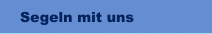 Segeln mit uns
