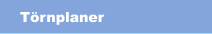 Törnplaner